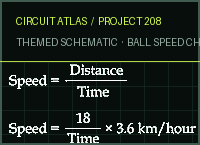 Circuit Atlas themed schematic for Ball Speed Checker